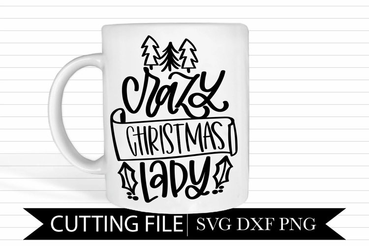 Crazy Christmas Lady - Winter - Hand Lettered SVG example image 1