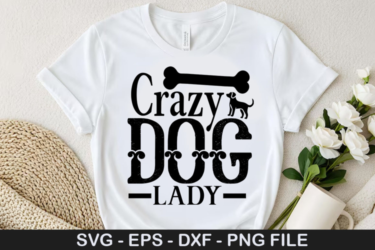 Crazy dog lady SVG - Dog Love Design