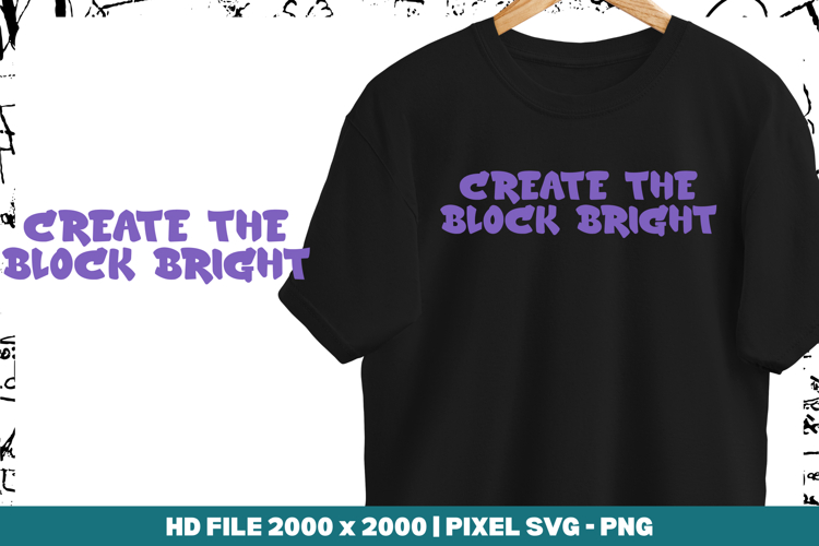 Create the Block Bright