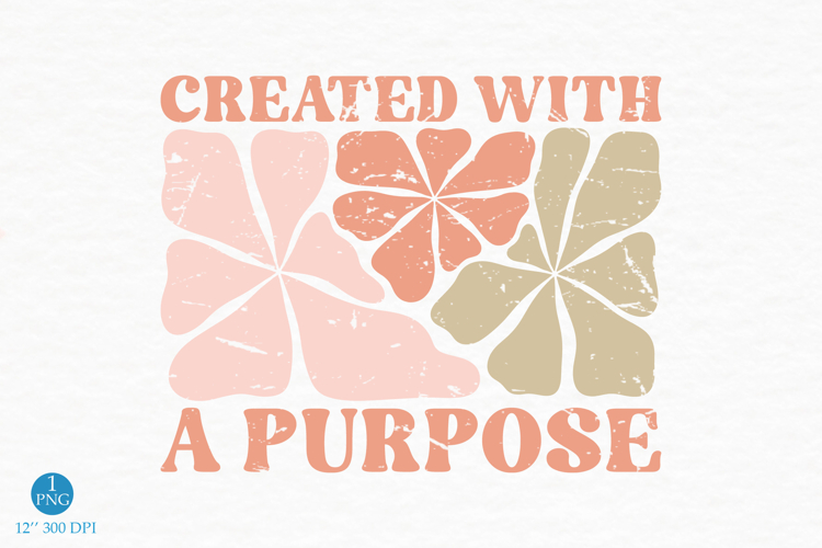 Created With A Purpose PNG, Retro Floral Design