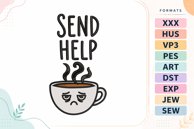 Send Help Coffee Cup Embroidery Design example image 1