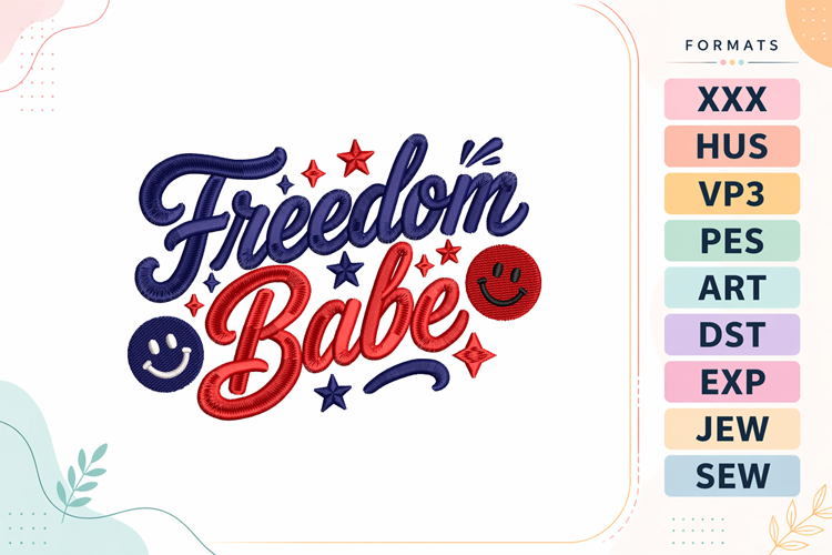 Freedom Babe 4th of July Embroidery Design
