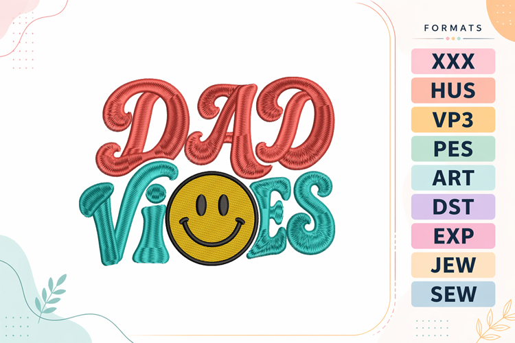 Dad Vibes Fathers Day Embroidery Design