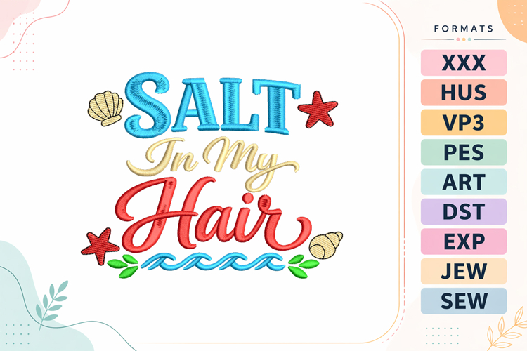 Salt In My Hair Summer Quote Embroidery Design
