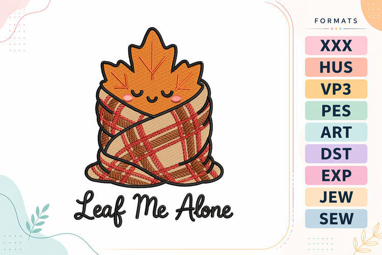 Autumn Leaf Me Alone Embroidery Design