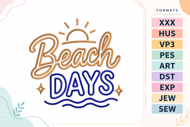 Beach Days Summer Quote Embroidery Design