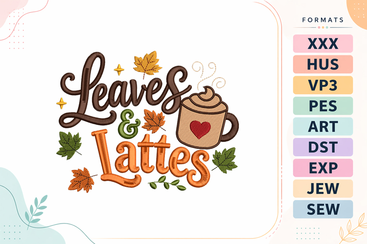 Autumn Leaves & Lattes Quote Embroidery Design
