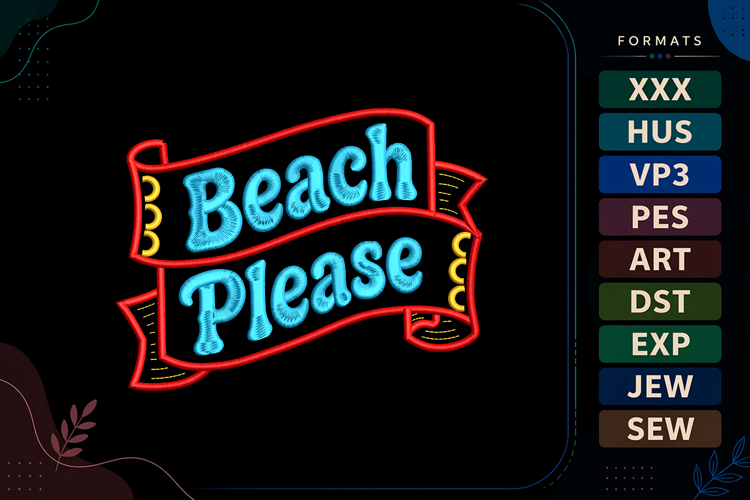 Beach Please Summer Quote Embroidery Design