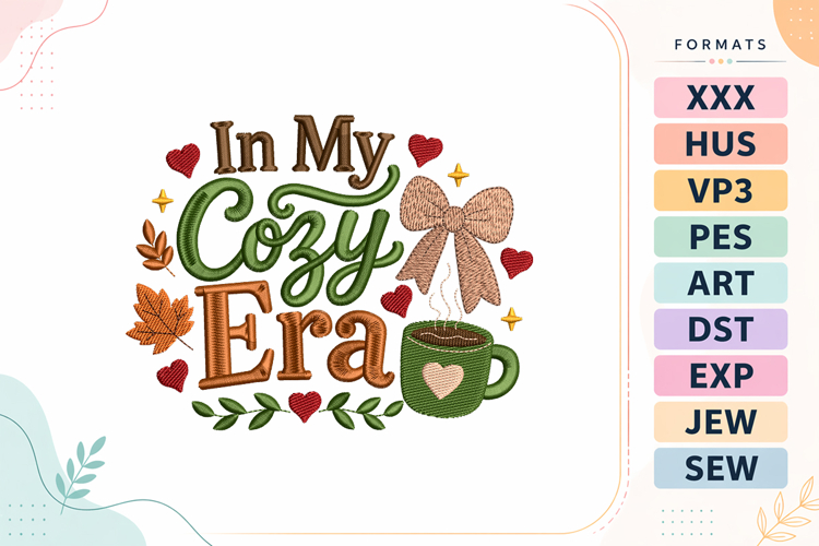 Autumn In My Cozy Era Embroidery Design