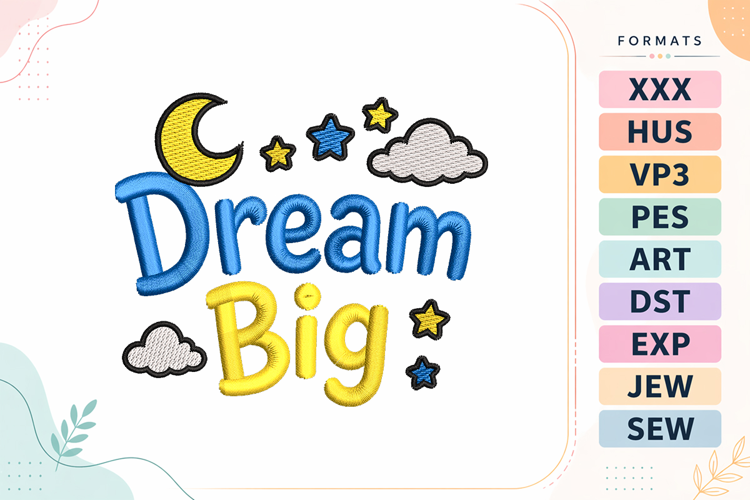 Dream Big Baby Embroidery Design
