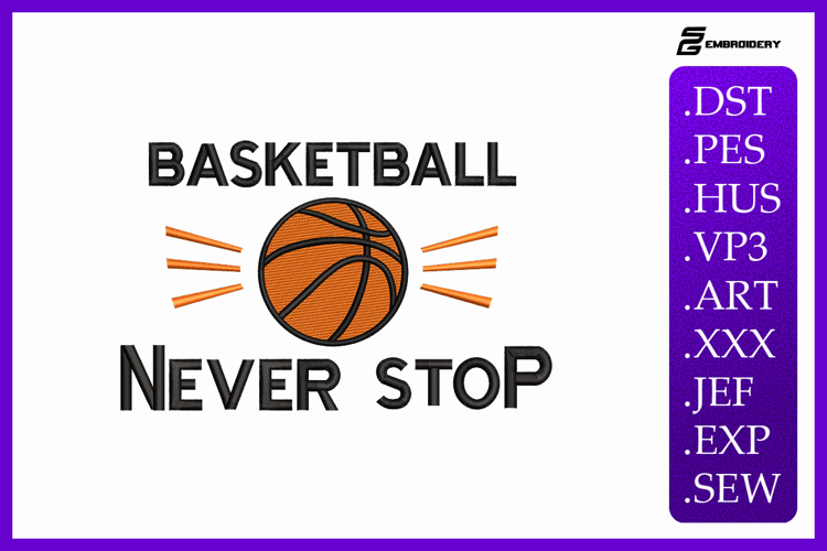 Basketball Never Stop Sport Quote Embroidery Design