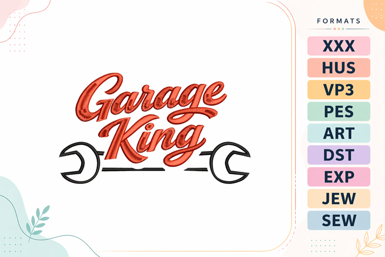 Garage King Fathers Day Embroidery Design