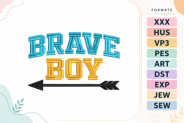 Brave Boy Baby Quote Embroidery Design