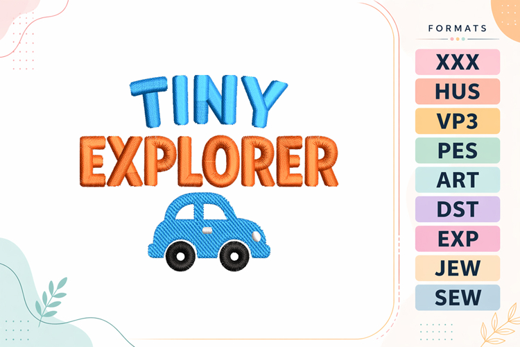 Tiny Explorer Baby Quote Embroidery Design