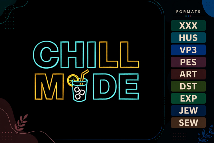 Chill Mode Summer Quote Embroidery Design