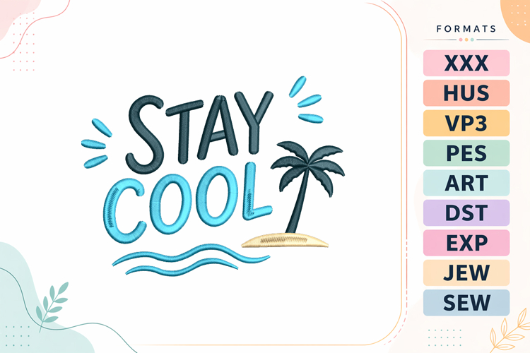 Stay Cool Summer Beach Quote Embroidery Design