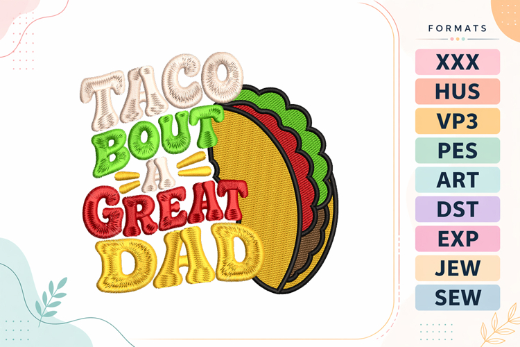 Fathers Day Funny Taco Quote Embroidery Design