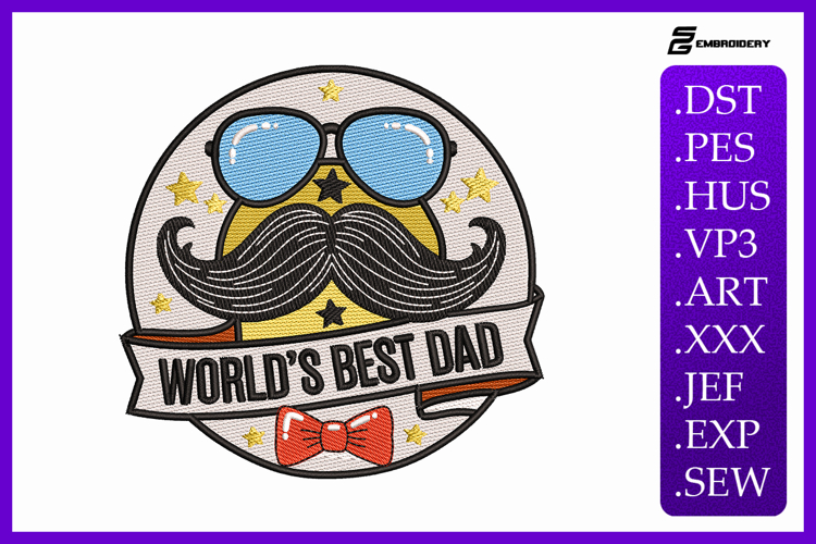 World’s Best Dad Father’s Day Embroidery Design