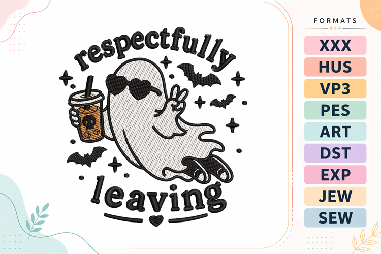 Ghost Leaving Funny Quote Halloween Embroidery Design