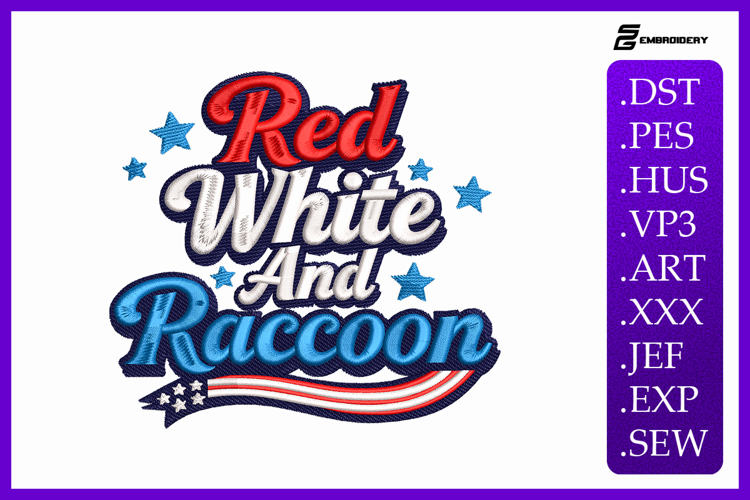 Red White and Raccoon Funny 4th of July Embroidery Design