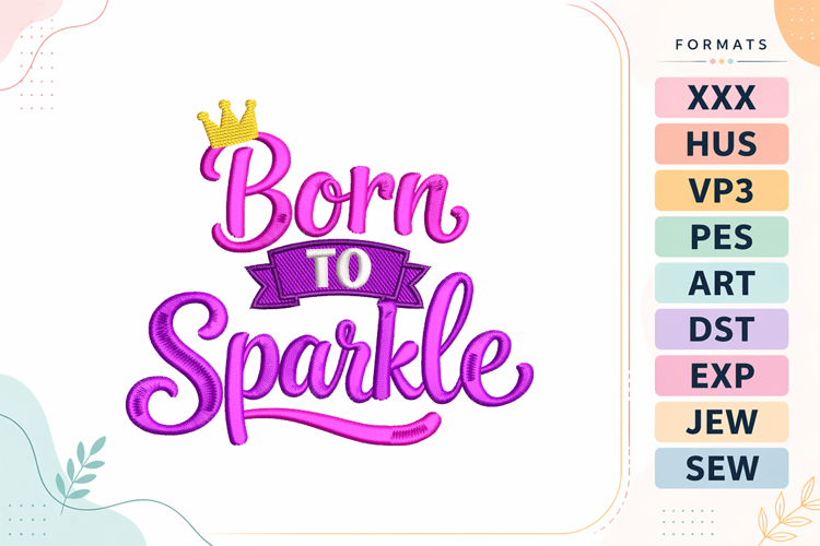 Born to Sparkle Baby Quote Embroidery Design