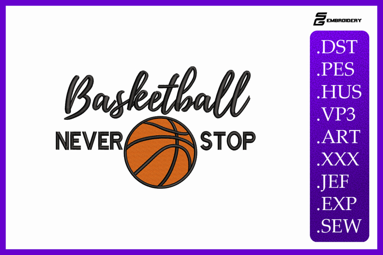 Basketball Never Stop Sport Quote Embroidery Design