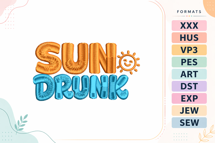 Sun Drunk Funny Summer Quote Embroidery Design