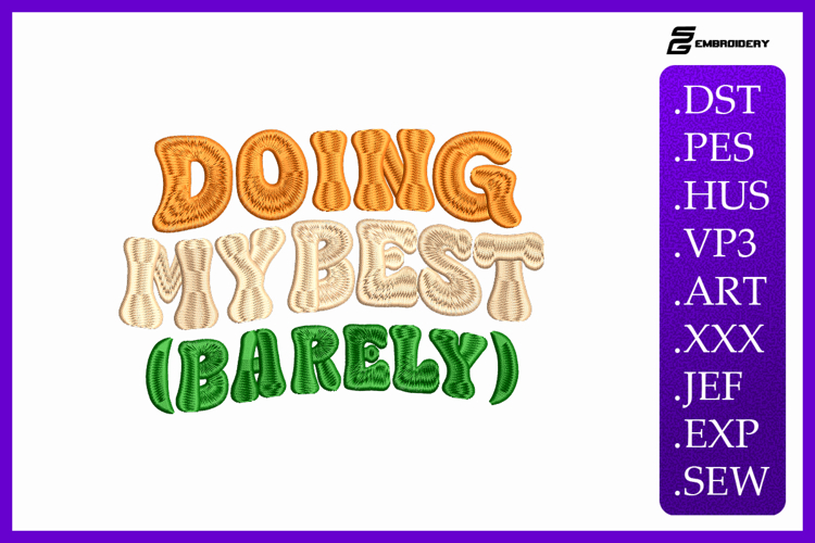 Doing My Best Barely Sarcastic Quote Embroidery Design