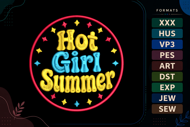 Hot Girl Summer Quote Embroidery Design