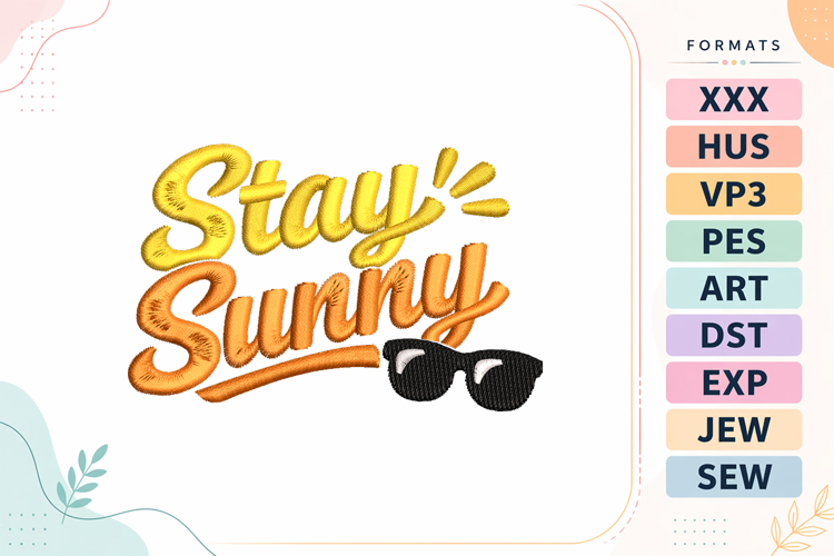 Stay Sunny Funny Summer Quote Embroidery Design