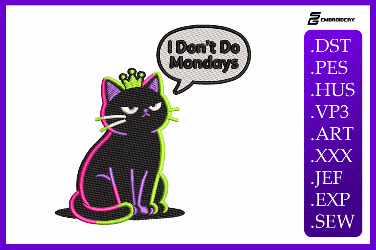 Funny Sarcastic Cat with Crown Embroidery Design