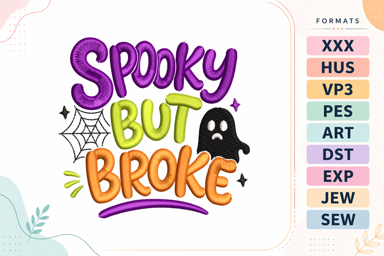 Spooky But Broke Halloween Quote Embroidery Design