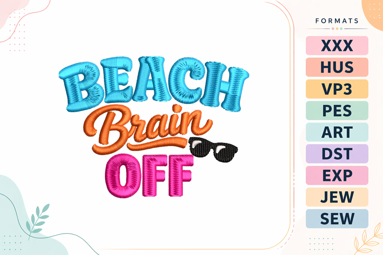 Beach Brain Off Quote Embroidery Design