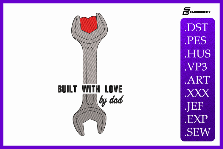 Built With Love Fathers Day Embroidery Design