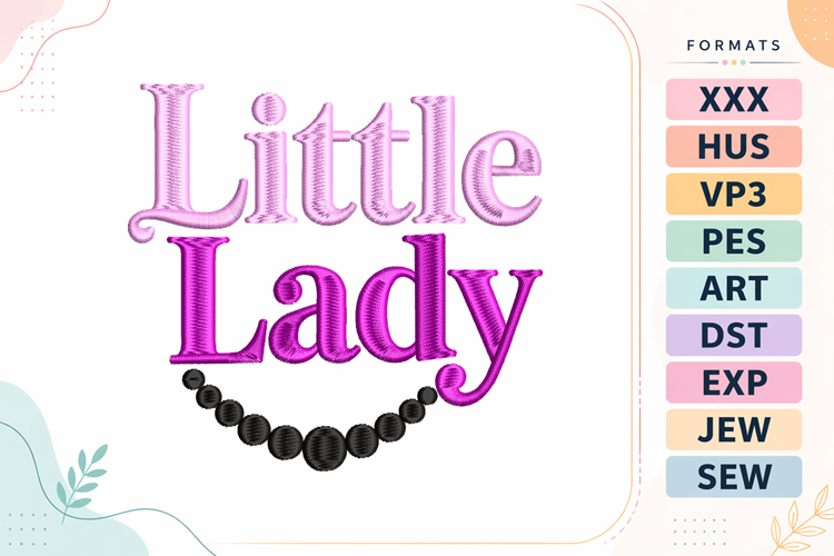 Little Lady Baby Quote Embroidery Design