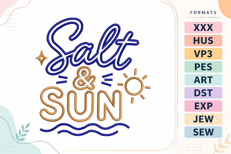 Salt and Sun Summer Quote Embroidery Design