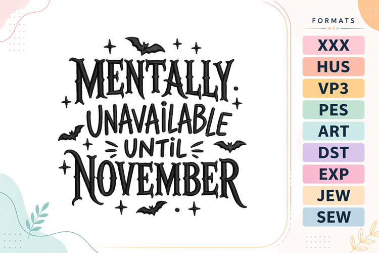 Halloween Mentally Quote Embroidery Design