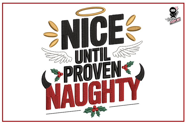 Nice Until Proven Naughty | Funny Christmas Embroidery