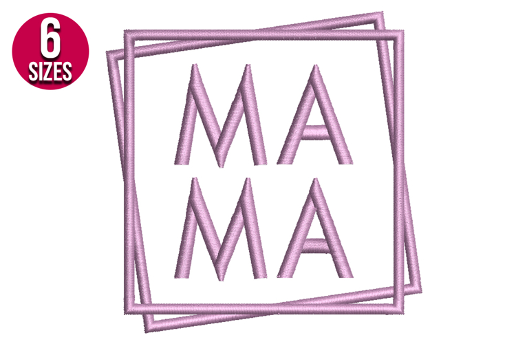 Mama Text Machine Embroidery Design - 6 sizes