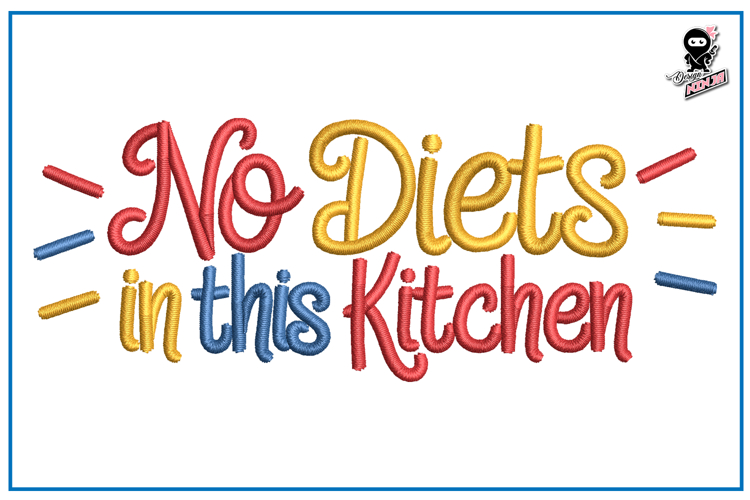 No Diets in this Kitchen | Funny Kitchen Embroidery