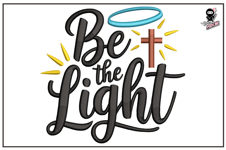 Be The Light| Christian Embroidery Design