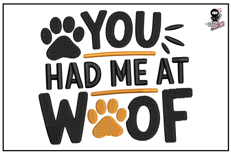 You Had Me At Woof | Dogs Embroidery Design