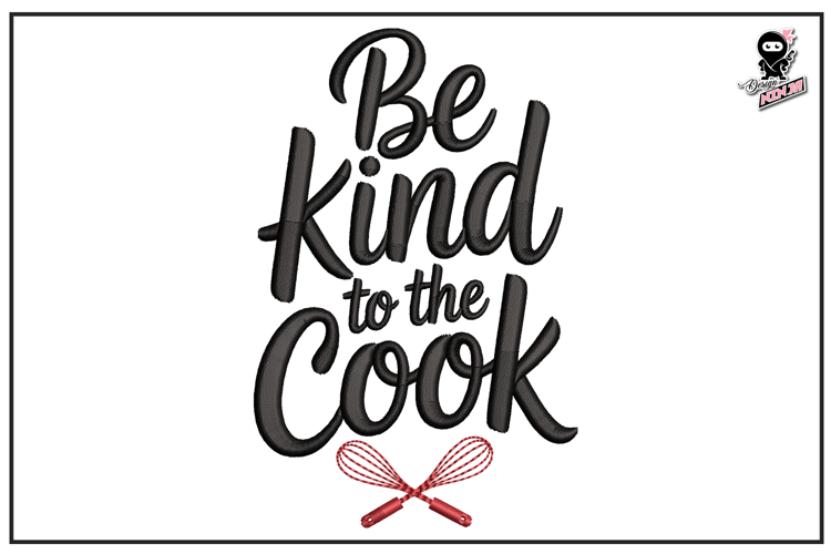 Be Kind To The Cook| Kitchen Embroidery Design