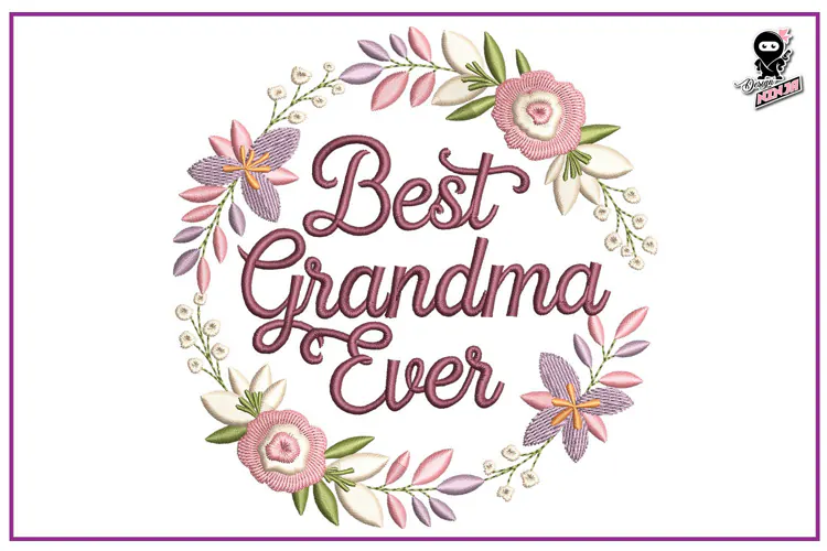 Best Grandma Ever Floral Wreath | Mother's Day Embroide