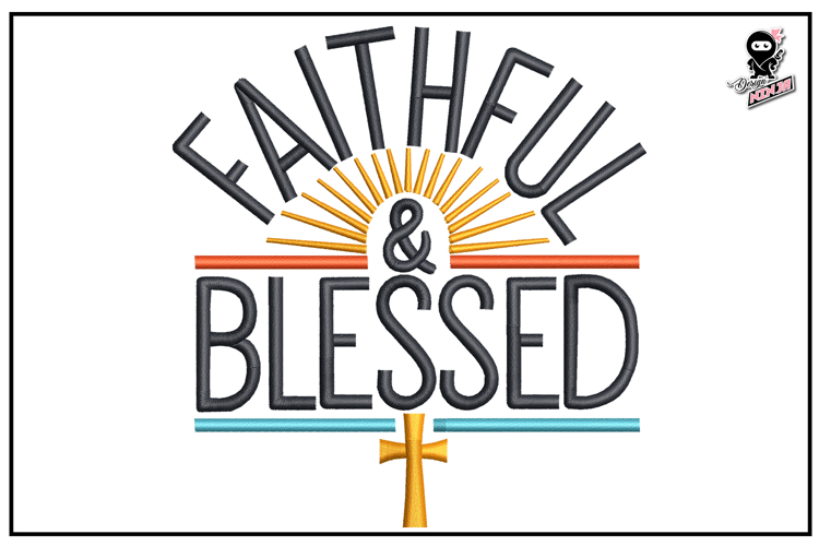 Faithful and Blessed | Christian Embroidery Design