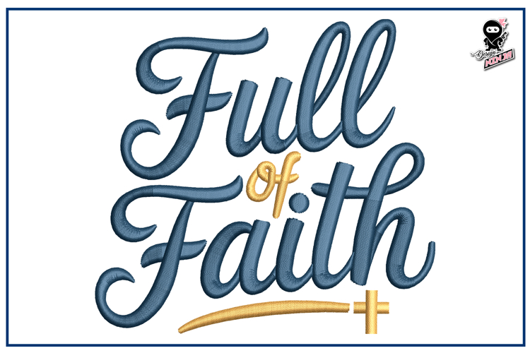 Full of Faith| Christian Embroidery Design