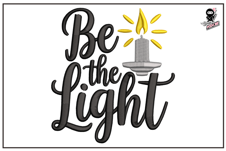 Be The Light| Christian Embroidery Design