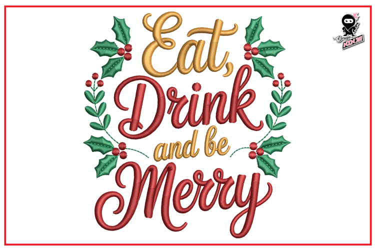 Eat, Drink and Be Merry | Christmas Embroidery Design