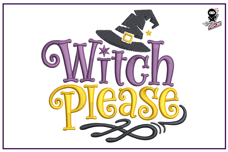Witch Please | Halloween Embroidery Design