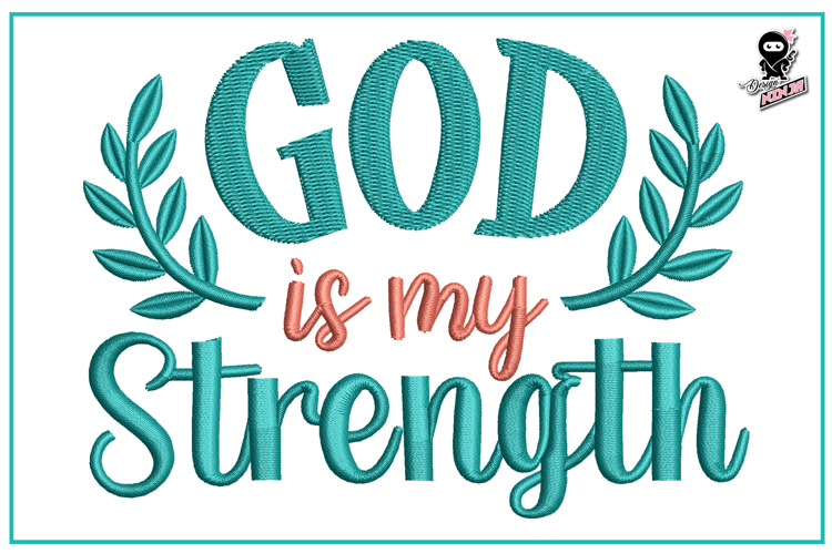 God is My Strength | Christian Embroidery Design